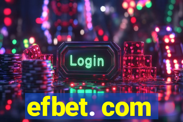 efbet. com